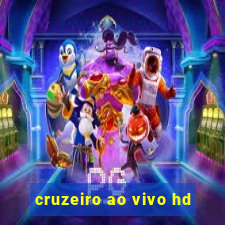 cruzeiro ao vivo hd